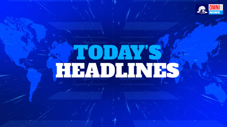 Today's Headlines | Omni 360 News | India News