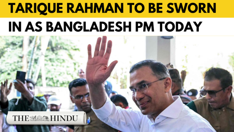 Tarique Rahman to take oath as Bangladesh PM today.