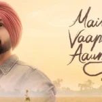 Imtiaz Ali reveals why he cast Diljit Dosanjh for Main Vaapas Aaunga